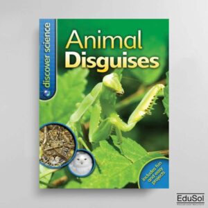 DISCOVER SCIENCE: ANIMAL DISGUISES
