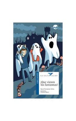9788426399908QUE VIENEN LOS FANTASMAS