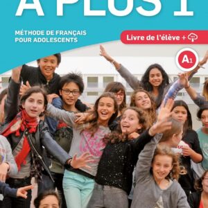 À Plus 1 Éd. hybride Livre de l'élève